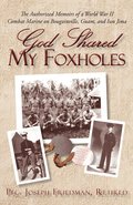 God Shared My Foxholes