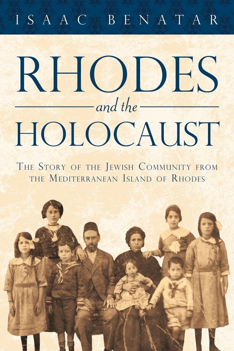 Isaac Benatar - Rhodes and the Holocaust, Häftad
