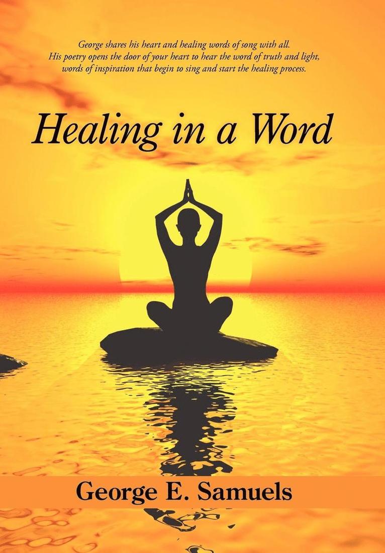 George E Samuels - Healing in a Word, Inbunden. Tillgänglighet: Tillfälligt slut