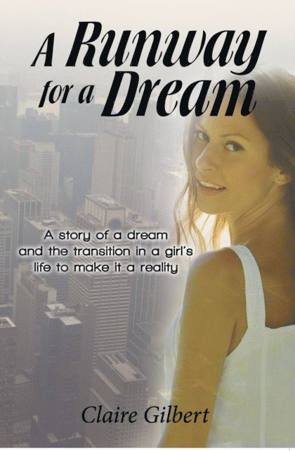 Claire Gilbert - Runway for a Dream, E-bok