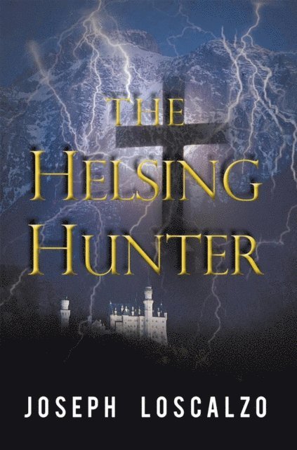 Joseph Loscalzo - Helsing Hunter, E-bok