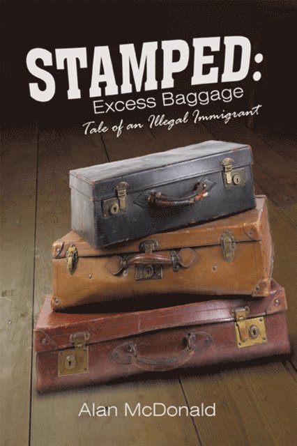 Alan McDonald - Stamped: Excess Baggage, E-bok