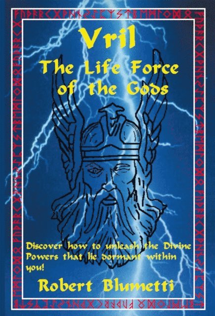 Robert Blumetti - Vril: the Life Force of the Gods, E-bok