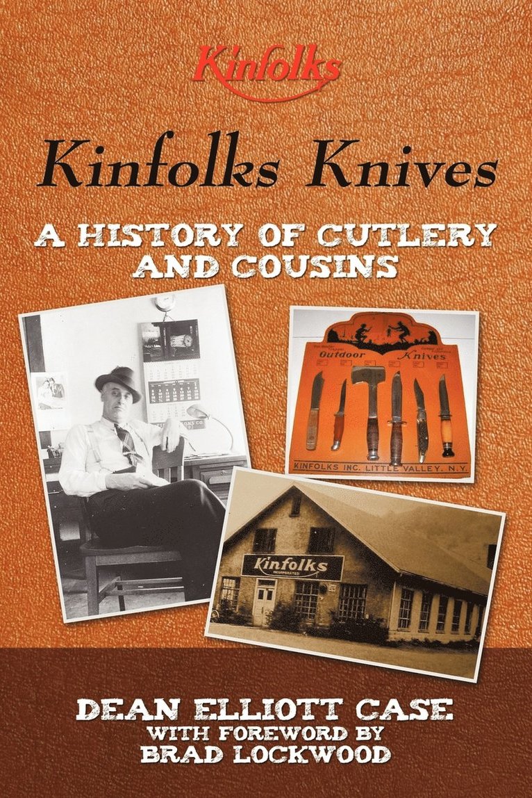 Dean Elliott Case - Kinfolks Knives, Häftad