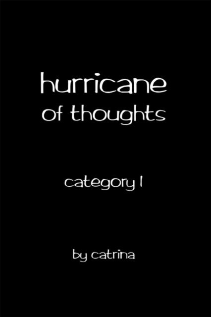 catrina - Hurricane of Thoughts, E-bok