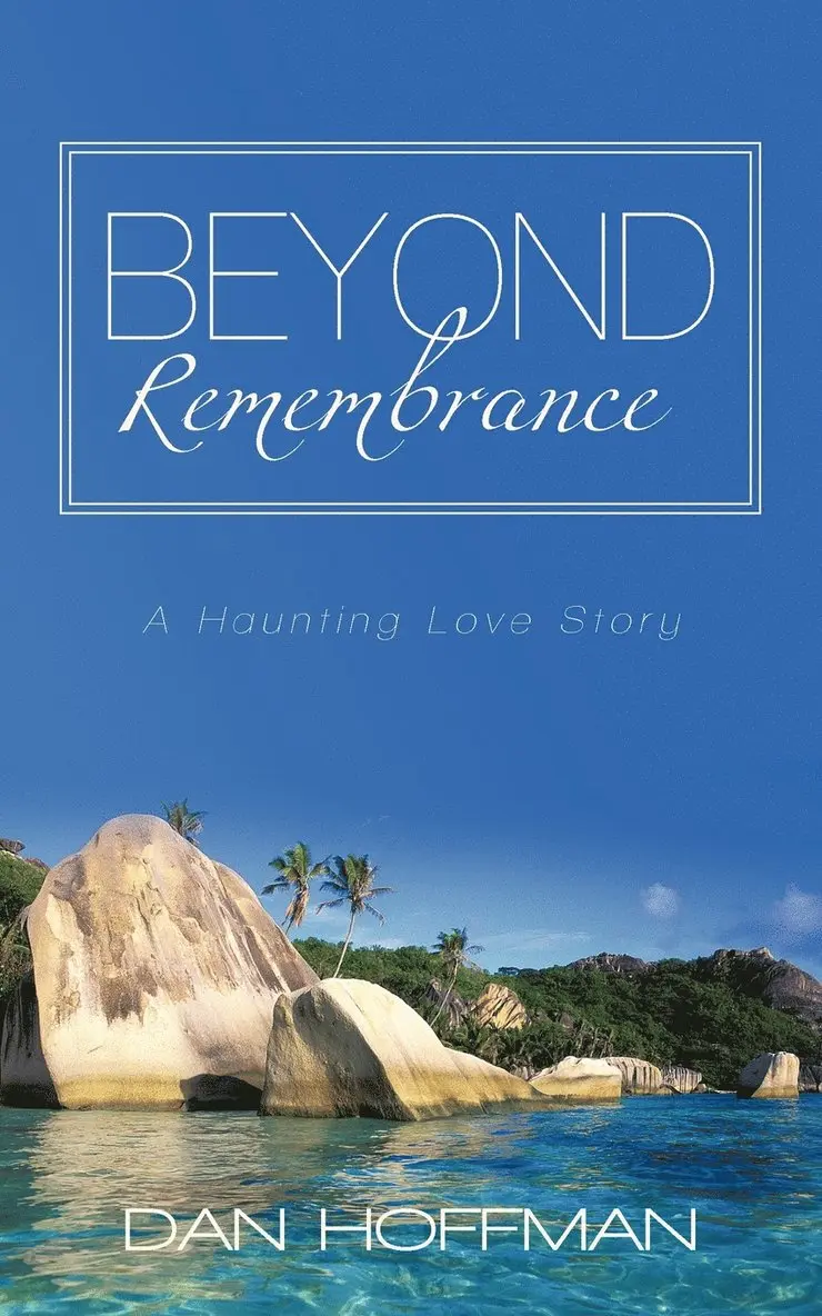 Dan Hoffman - Beyond Remembrance, Häftad. Tillgänglighet: Lägg i varukorg
