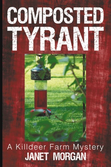 Janet Morgan - Composted Tyrant, E-bok