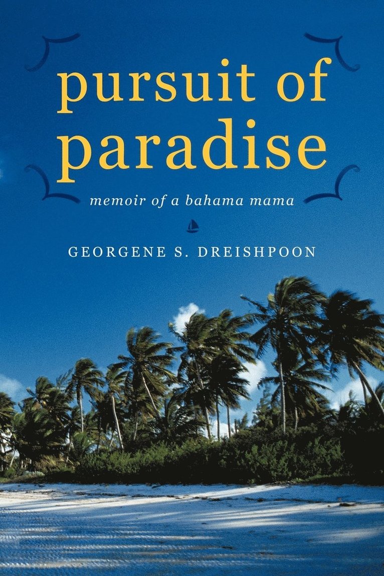 Georgene S Dreishpoon - Pursuit of Paradise, Häftad