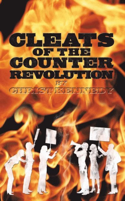 Christ Kennedy - Cleats of the Counter Revolution, E-bok. Tillgänglighet: Lägg i varukorg
