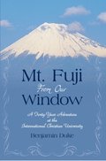 Mt. Fuji from Our Window