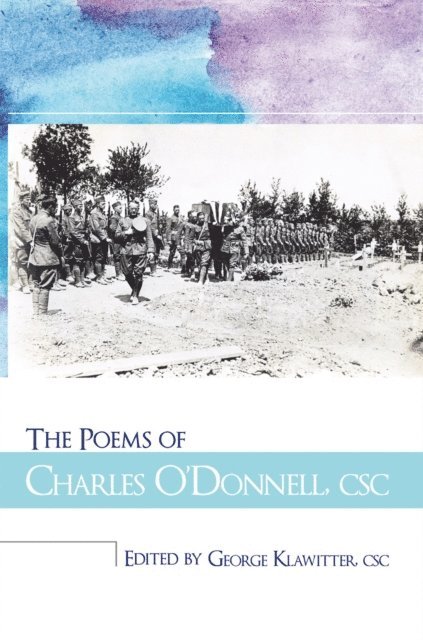 George Klawitter - Poems of Charles O'donnell, Csc, E-bok. Tillgänglighet: Lägg i varukorg