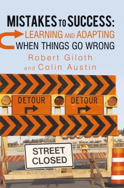 Robert Giloth, Colin Austin - Mistakes to Success: Learning and Adapting When Things Go Wrong, E-bok