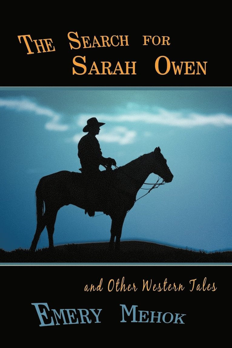 Emery Mehok - Search for Sarah Owen and Other Western Tales, Häftad. Tillgänglighet: Lägg i varukorg