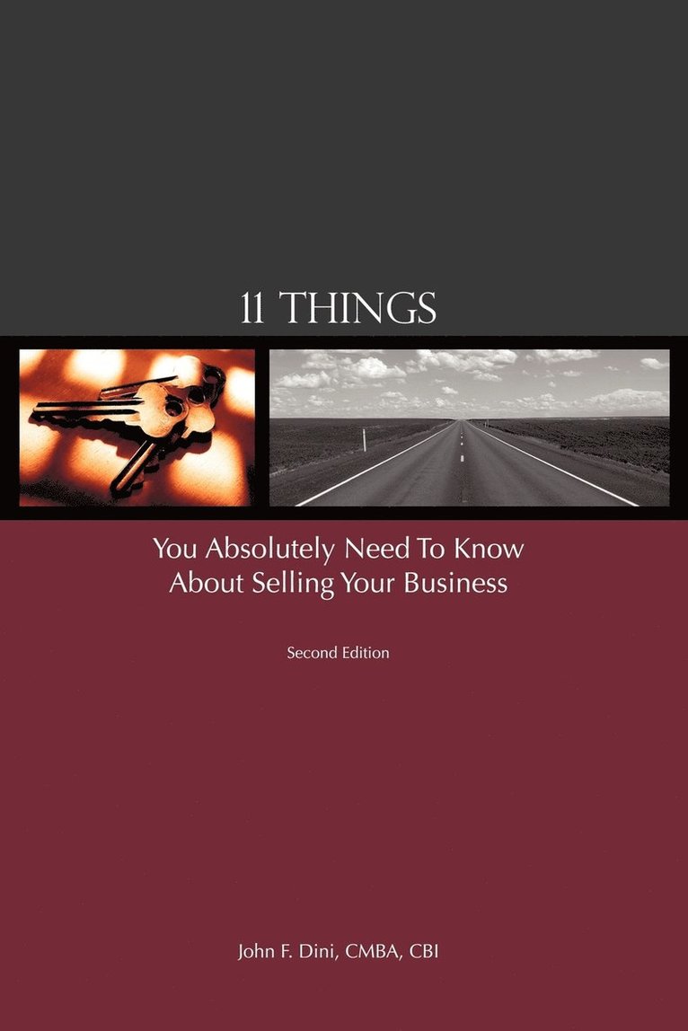 John F Dini - 11 Things You Absolutely Need to Know About Selling Your Business, Häftad. Tillgänglighet: Lägg i varukorg