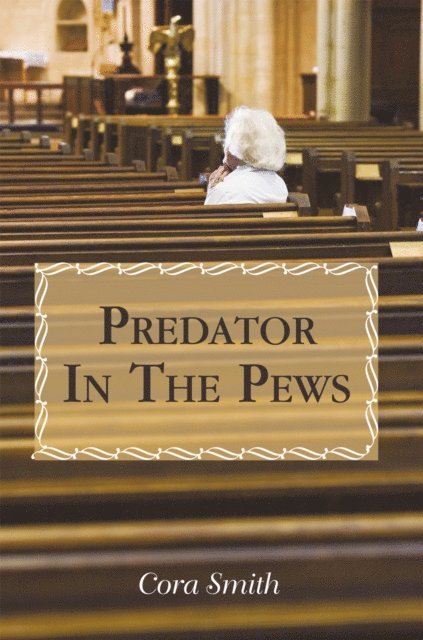 Cora Smith - Predator in the Pews, E-bok