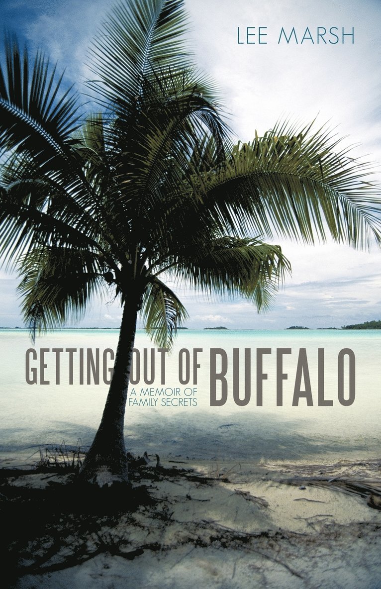 Lee Marsh - Getting out of Buffalo, Häftad. Tillgänglighet: Lägg i varukorg