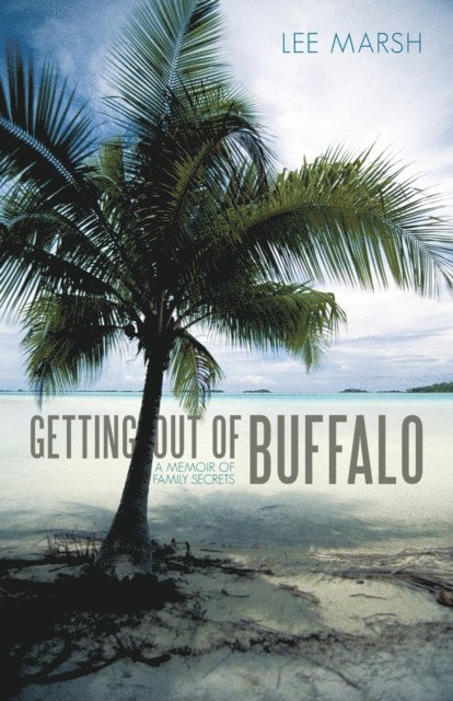Lee Marsh - Getting out of Buffalo, E-bok. Tillgänglighet: Lägg i varukorg