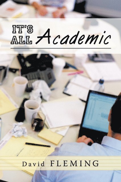 David Fleming - It'S All Academic, E-bok
