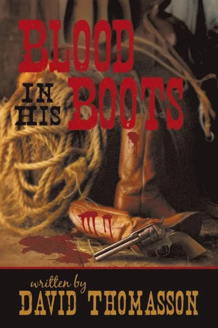 David Thomasson - Blood in His Boots, E-bok. Tillgänglighet: Lägg i varukorg