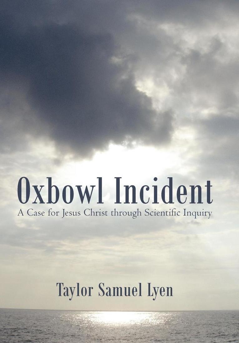 Taylor Samuel Lyen - Oxbowl Incident, Inbunden