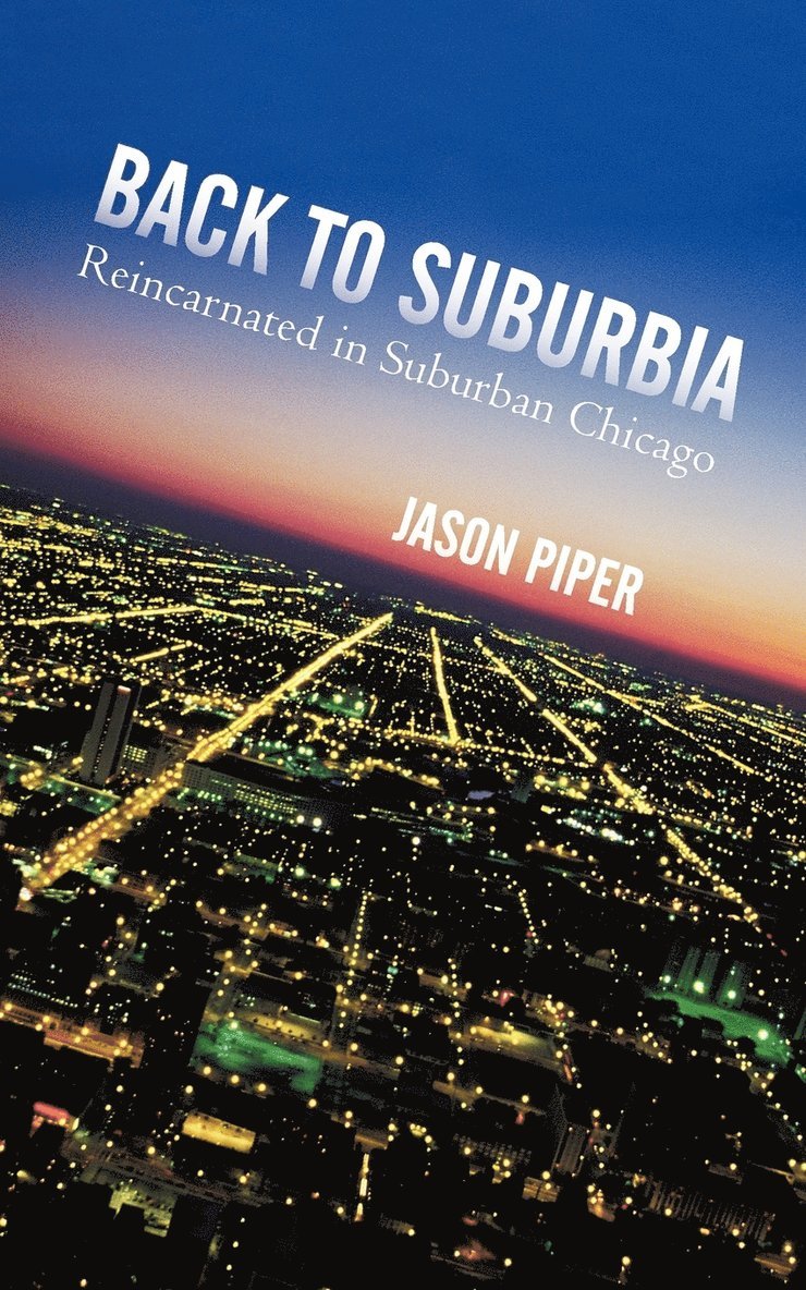Jason Piper - Back to Suburbia, Häftad. Tillgänglighet: Lägg i varukorg