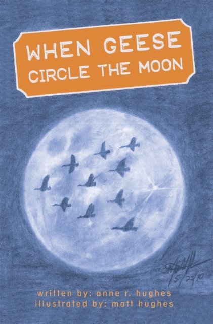 Anne Hughes - When Geese Circle the Moon, E-bok