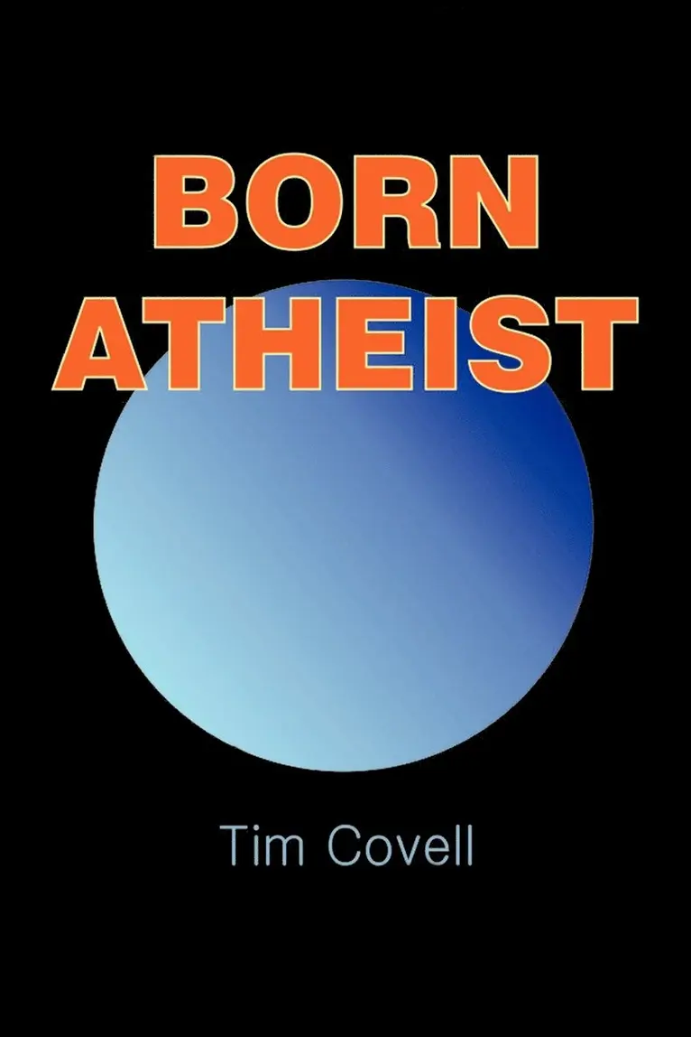 Tim Covell - Born Atheist, Häftad. Tillgänglighet: Lägg i varukorg