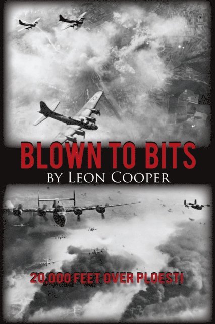 Leon Cooper - Blown to Bits, E-bok