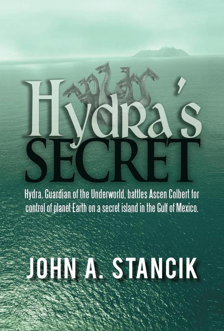 John A Stancik - Hydra's Secret, Inbunden. Tillgänglighet: Lägg i varukorg