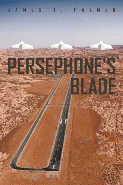 James T. Palmer - Persephone's Blade, E-bok