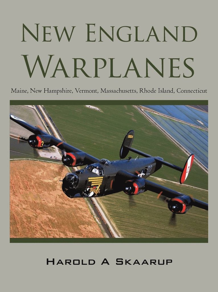 Harold A Skaarup - New England Warplanes, Häftad