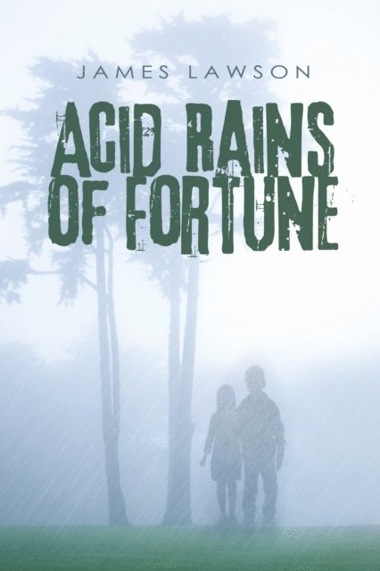James Lawson - Acid Rains of Fortune, E-bok