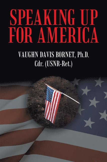 Vaughn Davis Bornet - Speaking up for America, E-bok