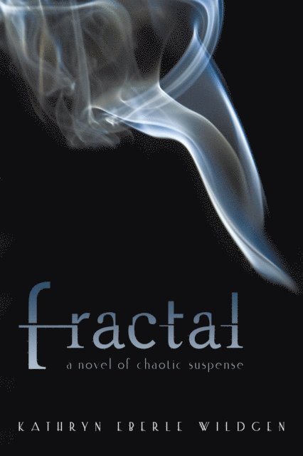 Kathryn Eberle Wildgen - Fractal, E-bok