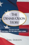 Dennis Olson Story