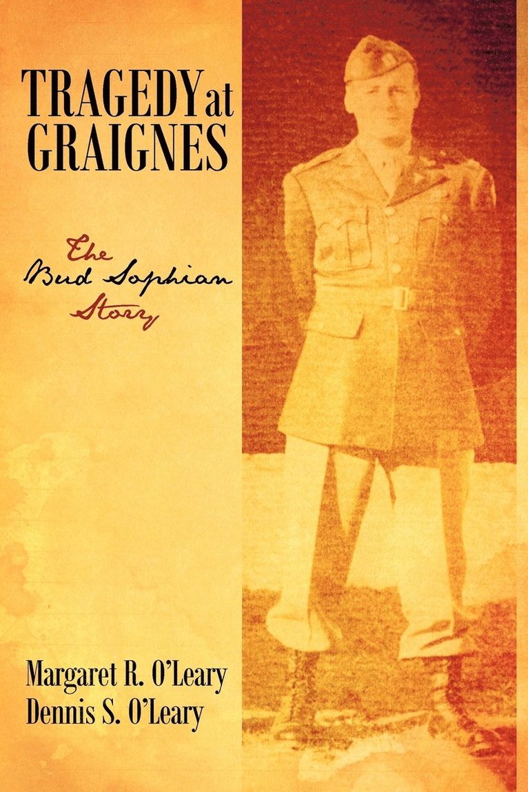 Margaret R and Dennis S O'Leary - Tragedy at Graignes, Häftad