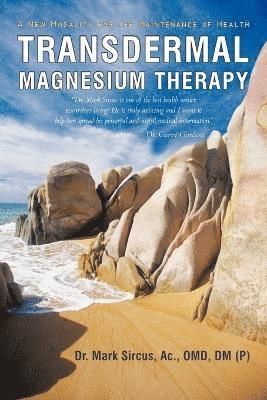 Transdermal Magnesium Therapy av Mark Sircus