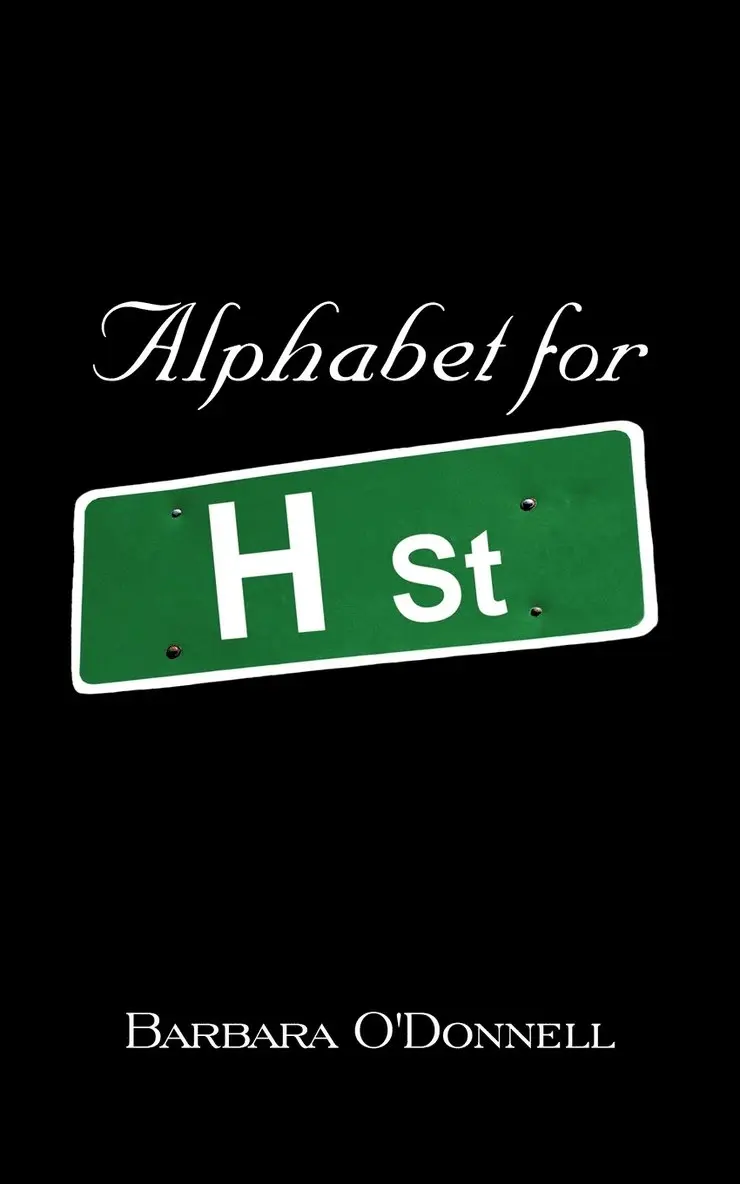 Barbara O'Donnell - Alphabet for H Street, Häftad. Tillgänglighet: Lägg i varukorg