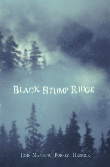 Forrest Hedrick, John Manning - Black Stump Ridge, E-bok