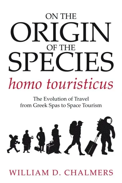 On the Origin of the Species Homo Touristicus