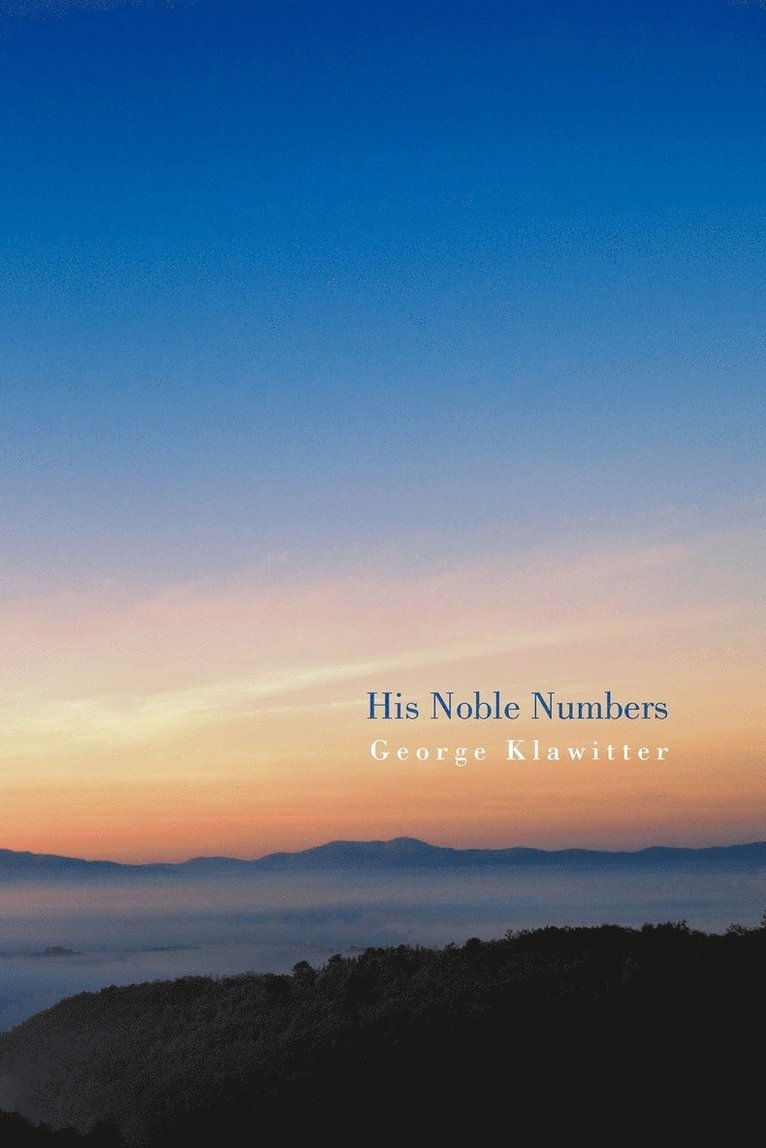 George Klawitter - His Noble Numbers, Häftad. Tillgänglighet: Lägg i varukorg