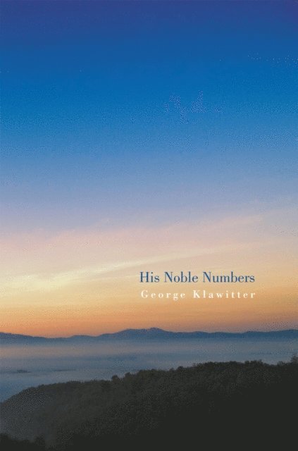 George Klawitter - His Noble Numbers, E-bok. Tillgänglighet: Lägg i varukorg