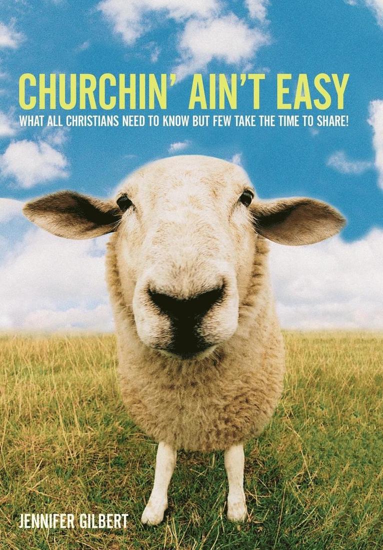 Jennifer Gilbert - Churchin' Ain't Easy, Inbunden. Tillgänglighet: Lägg i varukorg