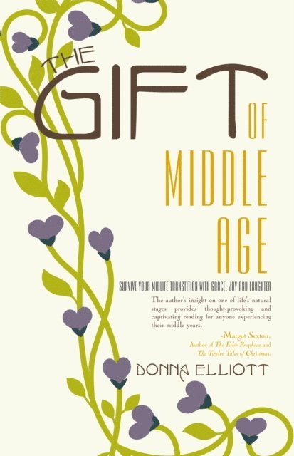 Donna Elliott - Gift of Middle Age, E-bok