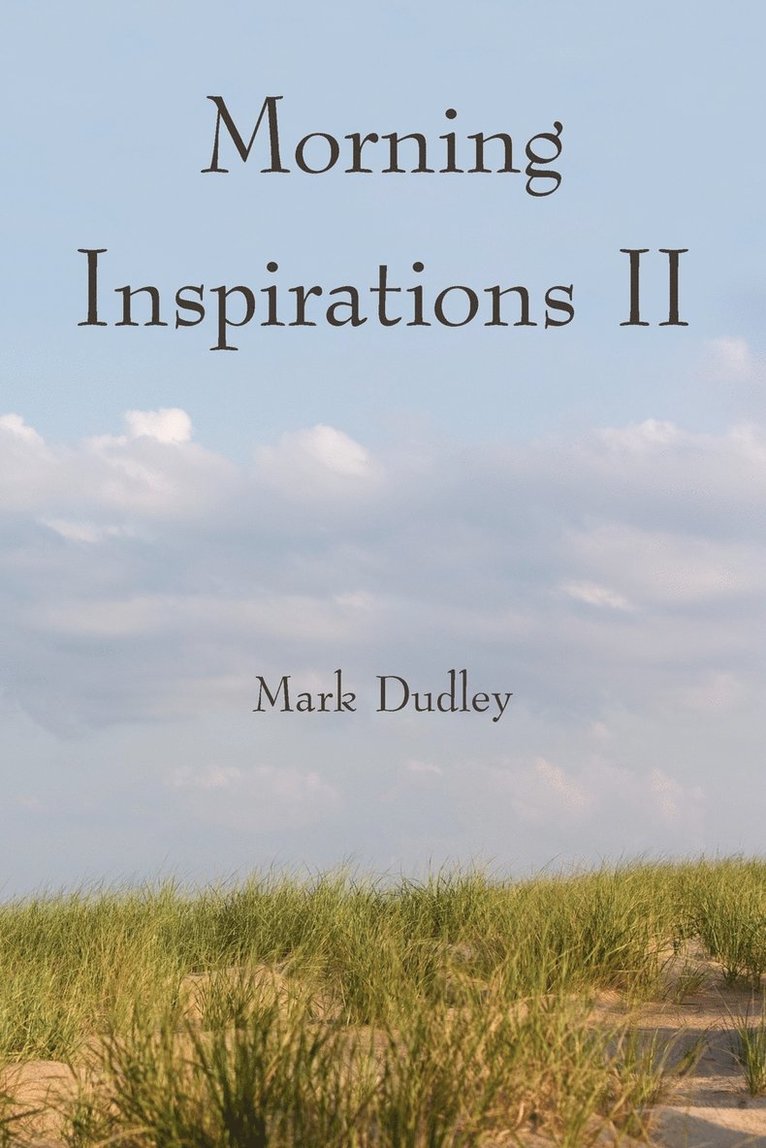 Mark Dudley - Morning Inspirations II, Häftad