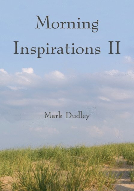 Mark Dudley - Morning Inspirations Ii, E-bok