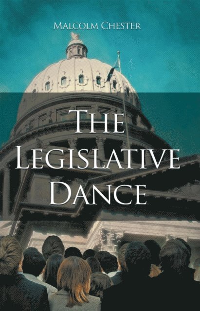 Malcolm Chester - Legislative Dance, E-bok