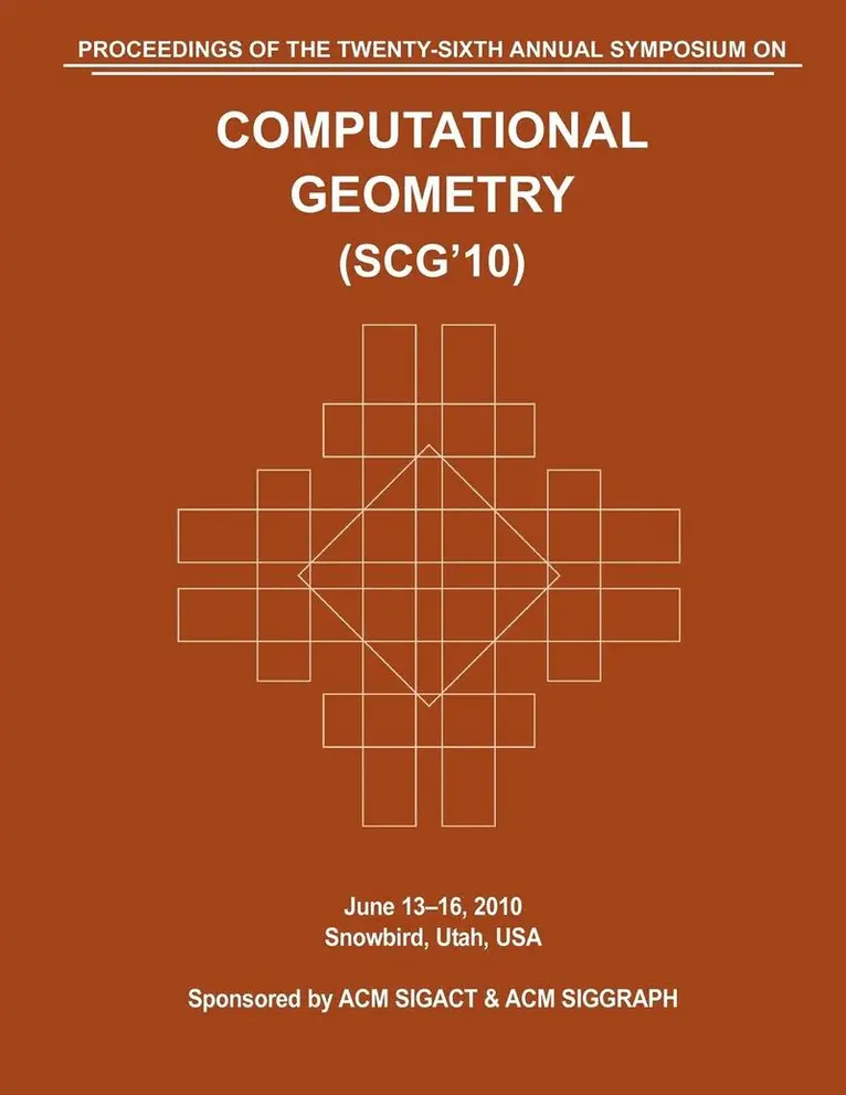 Computational Geometry Conference - SCG 10 Proceedings of the 26th Annual Symposium on Computational Geometry, Häftad. Tillgänglighet: Lägg i varukorg