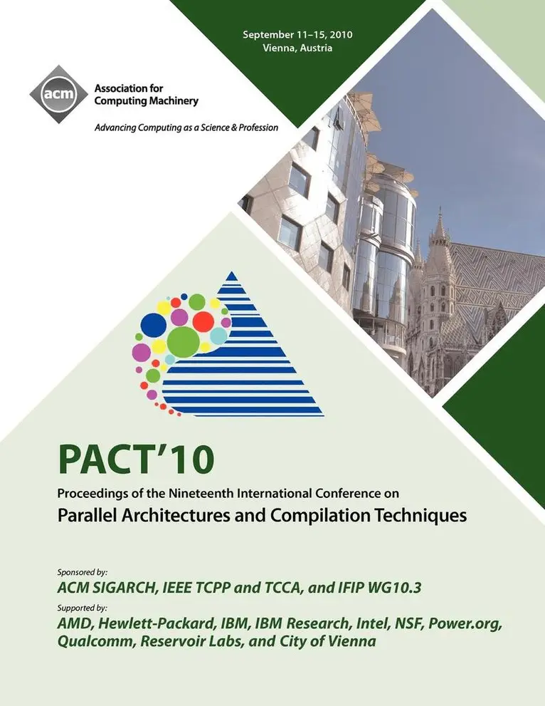 Pact 10 Conference Committee - PACT 10 Proceedings of the Nineteenth International Conference on Parallell Architecture and Compilation Techniques, Häftad. Tillgänglighet: Lägg i varukorg