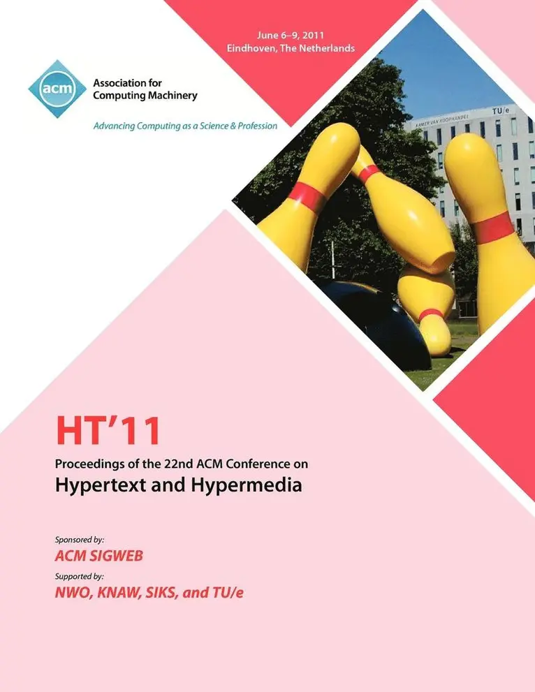 Ht 11 Conference Committee - HT 11 Proceedings of the 22nd ACM Conference on Hypertext and Hyoermedia, Häftad. Tillgänglighet: Lägg i varukorg